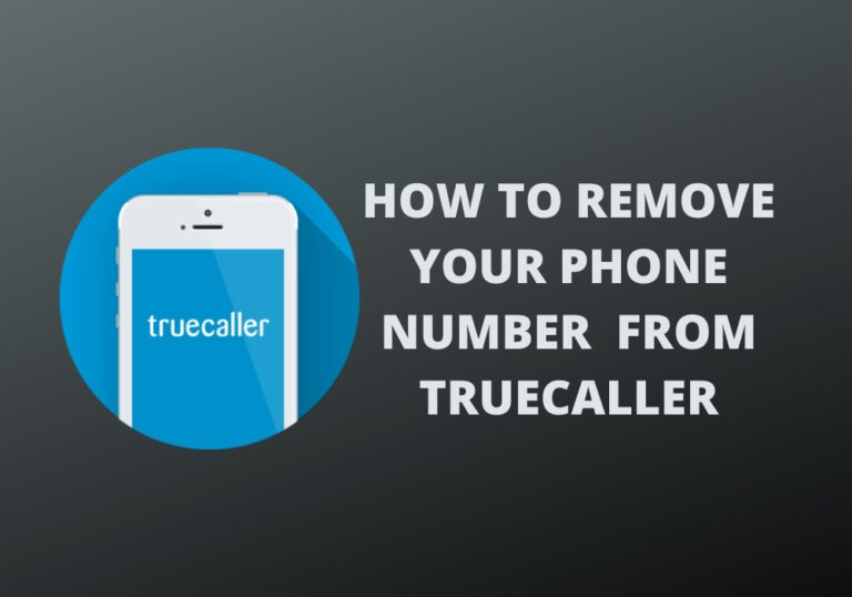 How to Remove your Phone Number from Truecaller